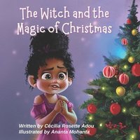 bokomslag The Witch and the Magic of Christmas