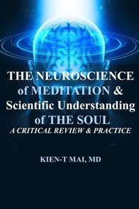 bokomslag MEDITATION and THE SOUL in NEUROSCIENCE