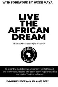 bokomslag Live The African Dream