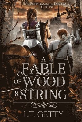 A Fable of Wood and String 1