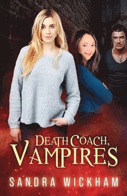 Sandra Wickham - Death Coach, Vampires, Häftad