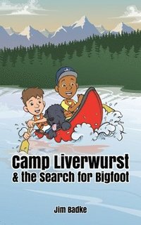 bokomslag Camp Liverwurst & the Search for Bigfoot