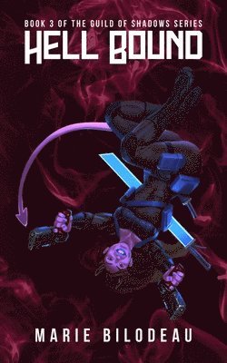 Marie Bilodeau - Hell Bound, Häftad