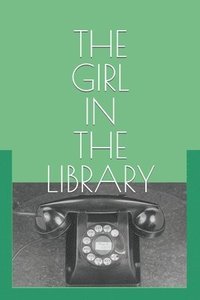 bokomslag Girl in the Library