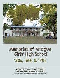 bokomslag Memories of Antigua Girls' High School