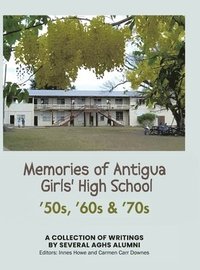 bokomslag Memories of Antigua Girls' High School