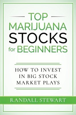 bokomslag Top Marijuana Stocks for Beginners