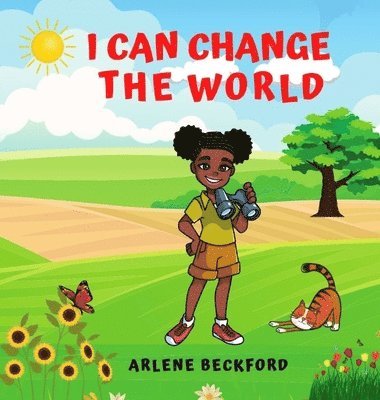 I Can Change The World 1