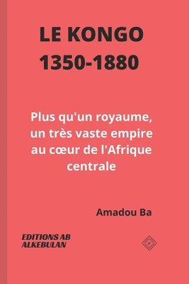 bokomslag Le Kongo (1350-1880)