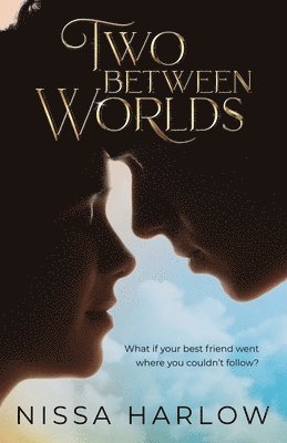 Two Between Worlds 1