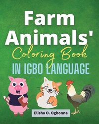 bokomslag Farm Animals Coloring Book in Igbo Language