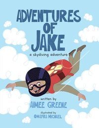 bokomslag Adventures of Jake A Skydiving Adventure