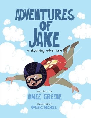 Aimee Greene - Adventures of Jake A Skydiving Adventure, Häftad