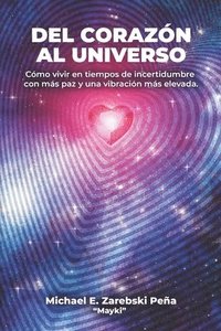 bokomslag Del Corazon al Universo