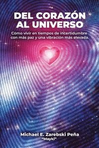 bokomslag Del Corazon al Universo