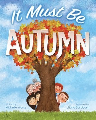 Michelle Wang - It Must Be Autumn, Häftad