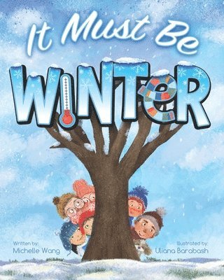 Michelle Wang - It Must Be Winter, Häftad