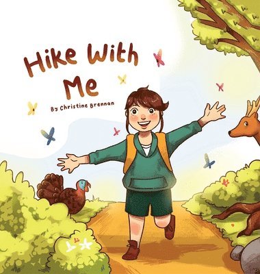 Christine Brennan - Hike With Me, Inbunden