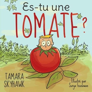 bokomslag Es-tu une tomate ?