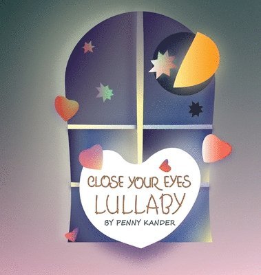 bokomslag Close your eyes lullaby