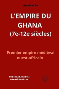 bokomslag L'EMPIRE DU GHANA (7e-12e sicles)