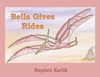 bokomslag Bella Gives Rides