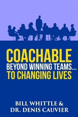 Denis Cauvier, Bill Whittle - Coachable, Häftad