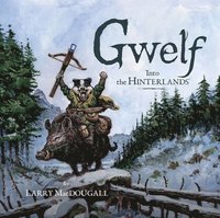 bokomslag Gwelf: Into the Hinterlands