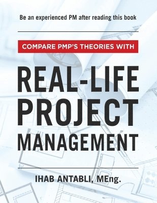 Compare PMP's Theories With Real-Life Project Management 1