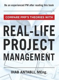 bokomslag Compare PMP's Theories With Real-Life Project Management