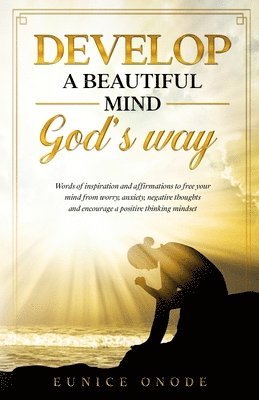 Develop a Beautiful Mind God's Way 1