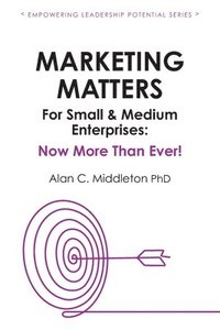 bokomslag Marketing Matters For Small & Medium Enterprises