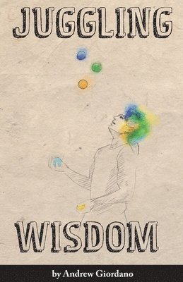 bokomslag Juggling Wisdom