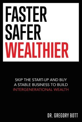 Faster Safer Wealthier 1