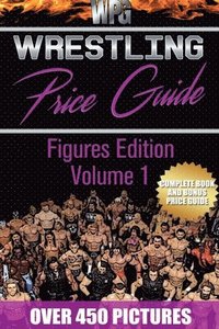 bokomslag Wrestling Price Guide Figures Edition Volume 1