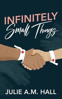 bokomslag Infinitely Small Things