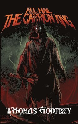 All Hail The Carrion King