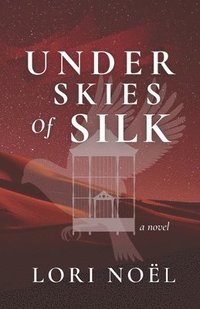 bokomslag Under Skies of Silk