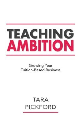 Tara Pickford - Teaching Ambition, Häftad