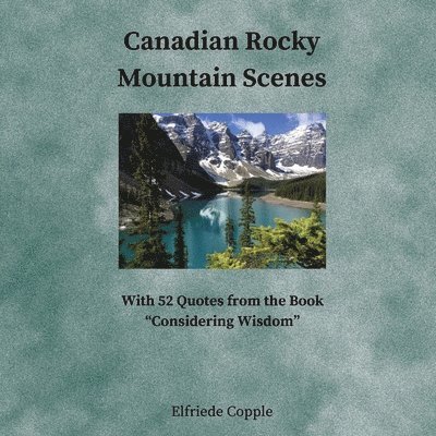 Canadian Rocky Mountain Scenes 1