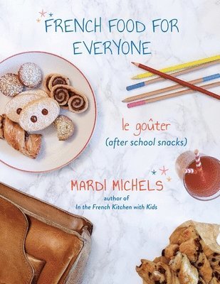 Mardi Michels - French Food for Everyone, Häftad