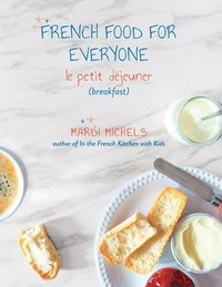 bokomslag French Food for Everyone