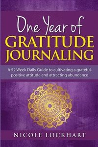 bokomslag One Year of Gratitude Journaling
