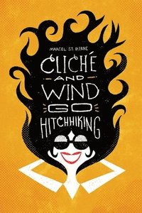bokomslag Clich and Wind Go Hitchhiking