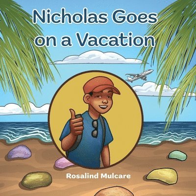Rosalind Mulcare - Nicholas Goes on a Vacation, Häftad