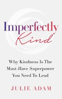 Imperfectly Kind 1