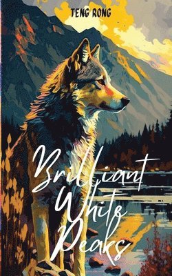 Teng Rong - Brilliant White Peaks, Häftad
