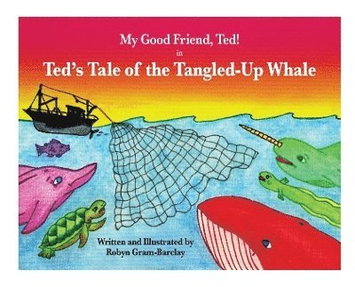 My Good Friend, Ted! in Ted's Tale of the Tangled-Up Whale 1