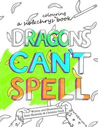 bokomslag Dragons Can't Spell Colouring Book