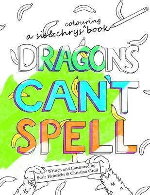 bokomslag Dragons Can't Spell Colouring Book